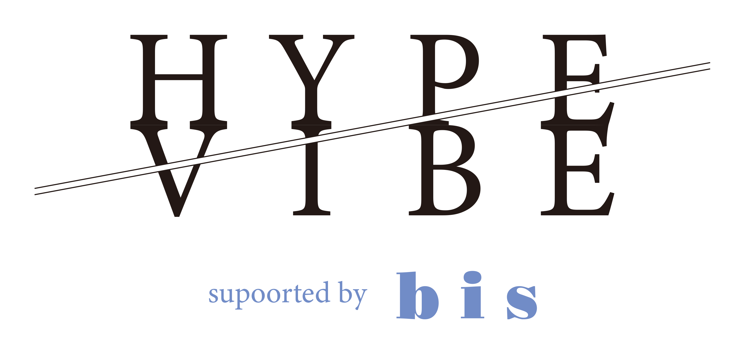 HYPE // VIBE supported by bis
